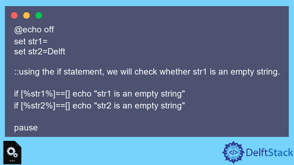 batch-check-for-empty-variables-delft-stack